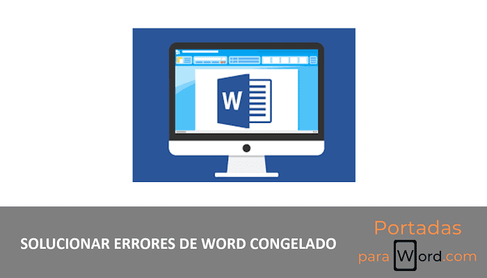 solucionar errores de word congelado